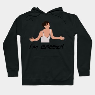 I'm Breezy Hoodie